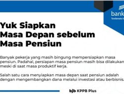 Persiapan Masa Pensiun Dapat Dilakukan Saat Masa Produktif Kerja