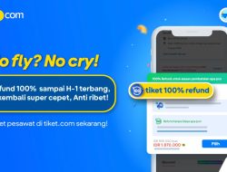 tiket.com Luncurkan Fitur tiket 100% Refund, Solusi Saat Liburan Tak Berjalan Sesuai Rencana