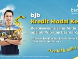 Bank bjb Tawarkan Solusi Kredit Modal Kerja Kontrak Bagi Pengusaha